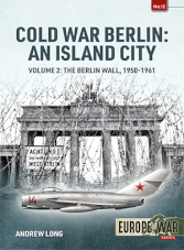 Europe at War - Cold War Berlin: An Island City