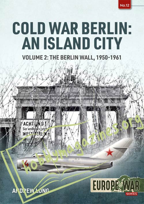 Europe at War - Cold War Berlin: An Island City