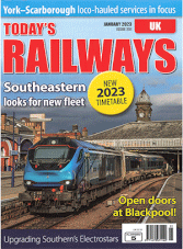 Today's Railways UK - January 2023