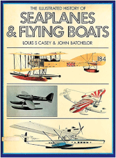 The illustrated History of Seaplanes & Flying Boats