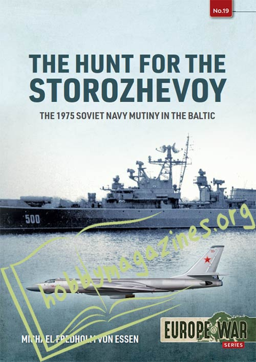 Europe at War - The Hunt for the Storozhevoy  