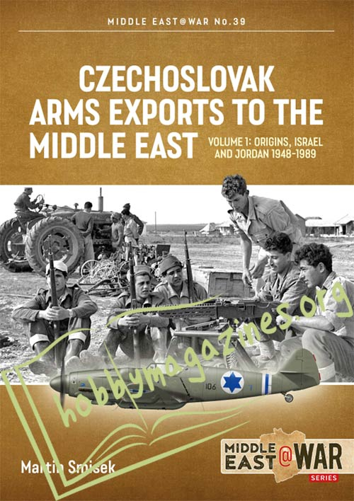 Middle East at War - Czechoslovak Arms Exports to the Middle East Vol.1