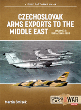 Middle East at War - Czechoslovak Arms Exports to the Middle East Vol.2