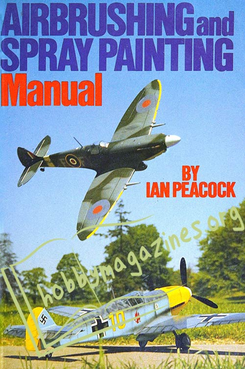 Airbrushing and Spray Painting Manual