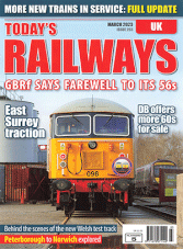 Today's Railways UK - March 2023