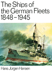 The Ships of the German Fleets 1848-1945