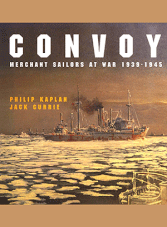 Convoy. Merchant Sailors at War 1939-1945