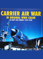 Carrier Air War in Original WWII Color