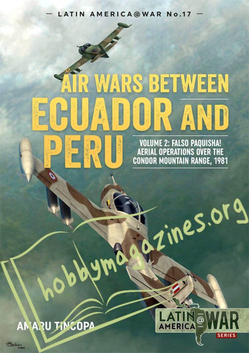 Latin America at War - Air Wars Between Ecuador and Peru Vol.2