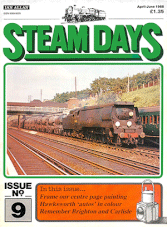 Steam Days Issue 9 April-June 1988