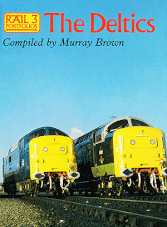 Rail Portfolios 3 - The Deltics