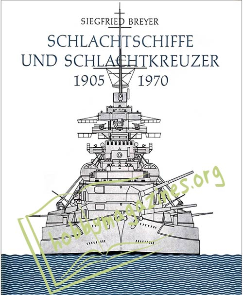 Schlachtschiffe und Schlachtkreuzer 1905-1970