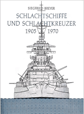 Schlachtschiffe und Schlachtkreuzer 1905-1970