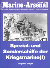 Marine-Arsenal - Spezial- und Sonderschiffe der Kriegsmarine(I)