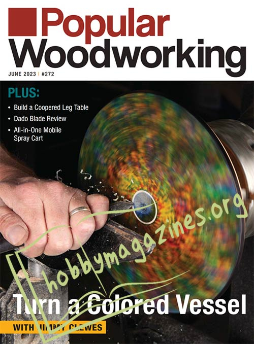 Popular Woodworking - June 2023