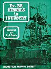 Ex-BR Diesels in Industry 3rd Edition 1987