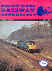 North West Railway Enthusiast Volume 1 Number 7 May 1982