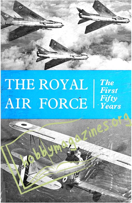 The Royal Air Force. The First Fifty Years 