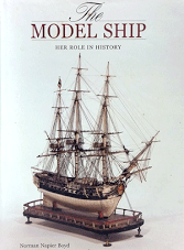 The Model Ship. Her Role in History