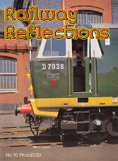 Railway Reflections Issue 010 May June 1982