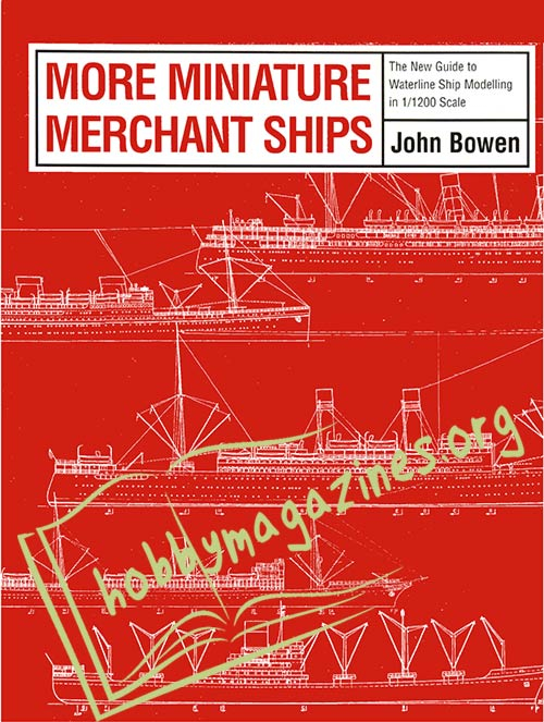 More Miniature Merchant Ships