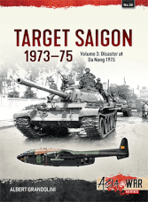 Asia at War - Target Saigon 1973-75 Volume 3