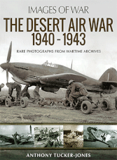 Images of War - The Desert Air War 1940-1943