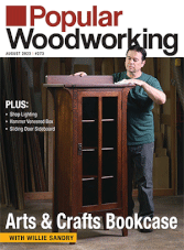 Popular Woodworking - August 2023