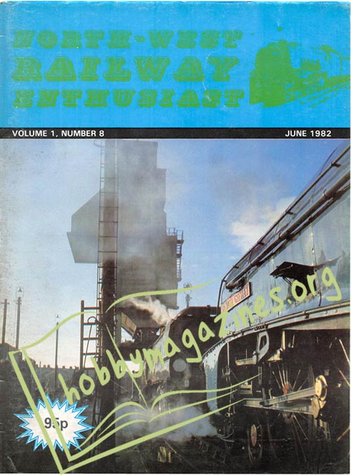 North West Railway Enthusiast Volume 1 Number 8 June 1982