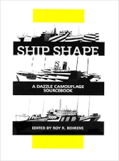 Ship Shape. A Dazzle Camuflage Sourcebook