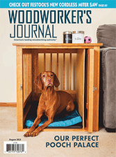 Woodworker's Journal - August 2023