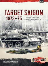 Asia at War - Target Saigon 1973-1975 Volume 4
