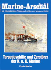 Marine-Arsenal - Torpedoschiffe und Zerstorer der K.u.K Marine