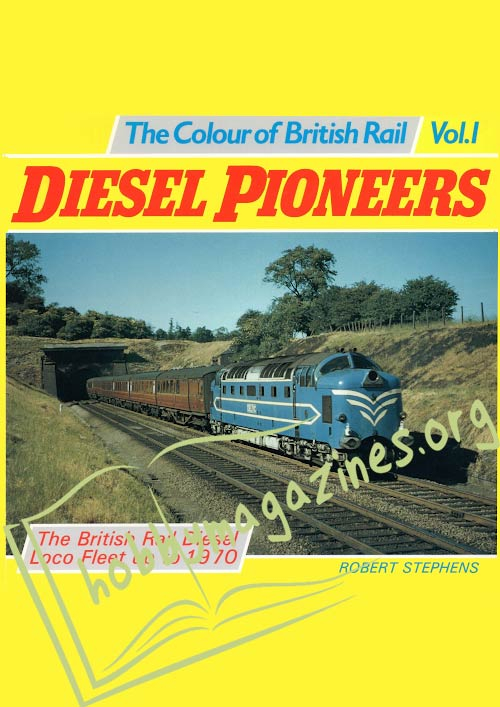 The Colour of British Rail Volume 1 - Diesel Pioneers