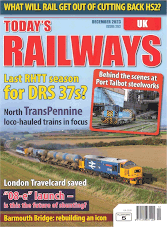 Today's Railways UK - December 2023