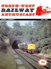 North West Railway Enthusiast Volume 1 Number 9 July 1982