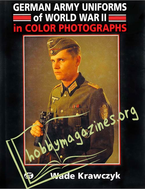 German Army Uniforms of World War II in Color Photographs