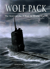 Wolf Pack. The Story of the U-Boat in World War II