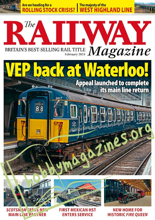 The Railway Magazine - February 2024 