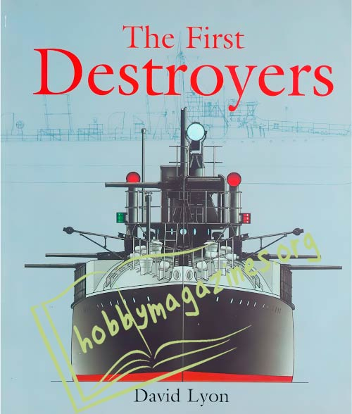 The First Destroyers