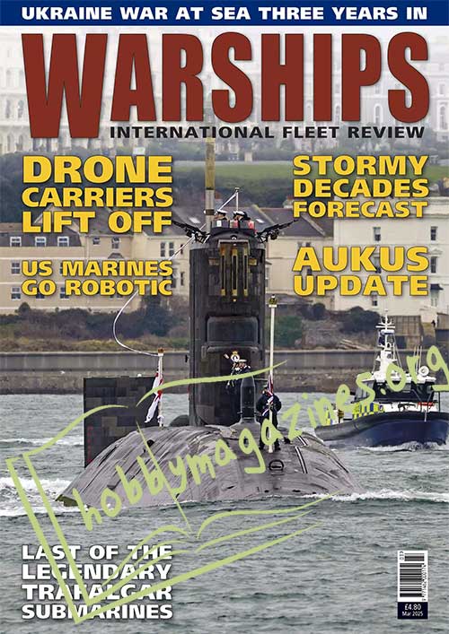 Warships International Fleet Review March 2025