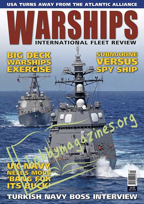 Warships International Fleet Review April 2025